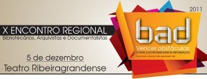X Encontro da Delegação Regional dos Açores da Associação Portuguesa de Bibliotecários, Arquivistas e Documentalistas