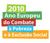 2010 - Ano Europeu do Cambate à Pobreza e à Exclusão Social