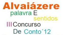 III Concurso do conto «Alvaiázere, palavra e sentidos»