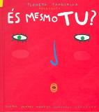 Capa do livro "És mesmo tu?" ilustrado por Bernardo Carvalho