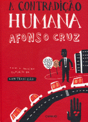 Capa do livro «A Contradição Humana» escrito e ilustrado por Afonso Cruz