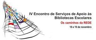 IV Encontro de Serviços de Apoio às Bibliotecas Escolares