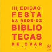 III Festa da Rede de Bibliotecas de Ovar  