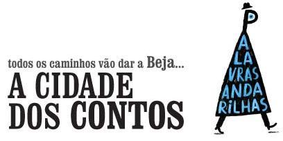 Todos os caminhos vão dar a Beja - A Cidade dos Contos