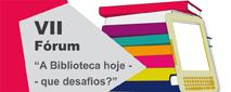 VII Fórum «A biblioteca hoje — que desafios?»