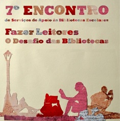 VII Encontro de Serviços de Apoio às Bibliotecas Escolares de Famalicão