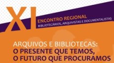 XI Encontro Regional de Bibliotecários, Arquivistas e Documentalistas 
