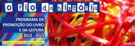 «O Fio da História» - Programa de promoção do livro e da leitura